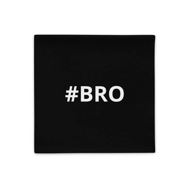 Kissenbezug #BRO Edition